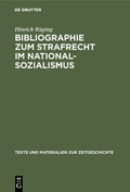 Bild: Bibliographie zum Strafrecht im Nationalsozialismus - De Gruyter Oldenbourg