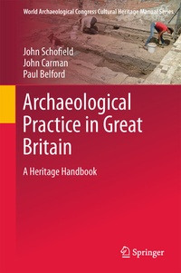 Enlarge image Cover: Archaeological Practice in Great Britain - Springer