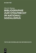 Bild: Bibliographie zum Strafrecht im Nationalsozialismus - De Gruyter Oldenbourg