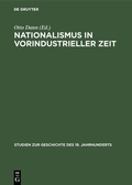 Cover: Nationalismus in vorindustrieller Zeit - De Gruyter Oldenbourg
