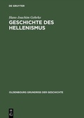Cover: Geschichte des Hellenismus - De Gruyter Oldenbourg