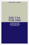 Cover: Die USA vor 1900 - De Gruyter Oldenbourg