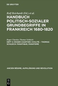 Cover: Roger Chartier: Civilit&eacute;. - Thomas Schleich: Fanatique, Fanatisme - De Gruyter Oldenbourg