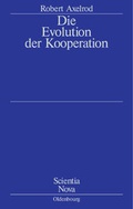 Cover: Die Evolution der Kooperation - Oldenbourg Wissenschaftsverlag