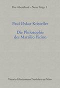 Cover: Die Philosophie des Marsilio Ficino - Vittorio Klostermann Verlag