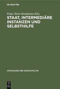 Abbildung von: Staat, intermediäre Instanzen und Selbsthilfe - De Gruyter Oldenbourg