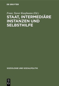 Abbildung von: Staat, intermediäre Instanzen und Selbsthilfe - De Gruyter Oldenbourg