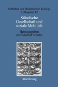 Cover: St&auml;ndische Gesellschaft und Soziale Mobilit&auml;t - De Gruyter Oldenbourg