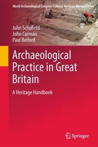 Enlarge image Cover: Archaeological Practice in Great Britain - Springer
