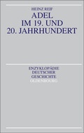 Cover: Adel im 19. und 20. Jahrhundert - Oldenbourg Wissenschaftsverlag
