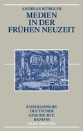 Cover: Medien in der Fr&uuml;hen Neuzeit - De Gruyter Oldenbourg