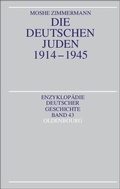 Cover: Die deutschen Juden 1914-1945 - De Gruyter Oldenbourg
