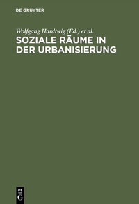 Enlarge image Cover: Soziale Räume in der Urbanisierung - De Gruyter Oldenbourg