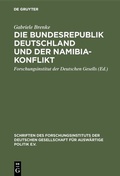 Bild: Die Bundesrepublik Deutschland und der Namibia-Konflikt - De Gruyter Oldenbourg