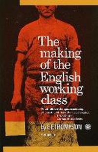 Enlarge image Cover: The Making of the English Working Class - Vintage Books