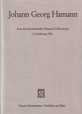 Cover: Johann Georg Hamann. Acta des internationalen Hamann-Colloquiums in L&uuml;neburg 1976 - Vittorio Klostermann Verlag
