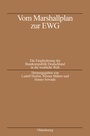 Cover: Vom Marshallplan zur EWG - De Gruyter