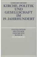 Cover: Kirche, Politik und Gesellschaft im 19. Jahrhundert - De Gruyter Oldenbourg