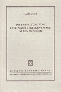 Abbildung von: Die Entfaltung von lateinisch vertere/versare im Romanischen - Vittorio Klostermann Verlag