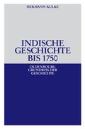 Cover: Indische Geschichte bis 1750 - De Gruyter Oldenbourg