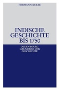Cover: Indische Geschichte bis 1750 - De Gruyter Oldenbourg