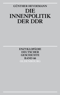 Abbildung von: Die Innenpolitik der DDR - De Gruyter Oldenbourg