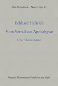 Cover: Vom Verfall zur Apokalypse - Vittorio Klostermann Verlag