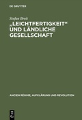Cover: "Leichtfertigkeit" und l&auml;ndliche Gesellschaft - De Gruyter Oldenbourg