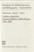 Cover: Lexikon deutscher wissenschaftlicher Bibliothekare / Lexikon deutscher wissenschaftlicher Bibliothekare - Vittorio Klostermann Verlag