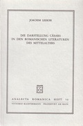 Cover: Die Darstellung C&auml;sars in den romanischen Literaturen des Mittelalters - Vittorio Klostermann Verlag