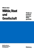 Cover: Milit&auml;r, Staat und Gesellschaft. - De Gruyter Oldenbourg