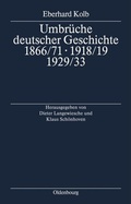 Cover: Umbr&uuml;che deutscher Geschichte 1866/71 - 1918/19 - 1929/33 - De Gruyter Oldenbourg