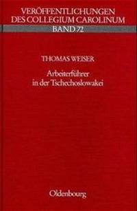 Enlarge image Cover: Arbeiterführer in der Tschechoslowakei - Oldenbourg Wissenschaftsverlag
