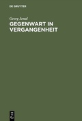 Cover: Gegenwart in Vergangenheit - De Gruyter Oldenbourg