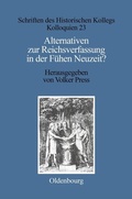 Bild: Alternativen zur Reichsverfassung in der Frühen Neuzeit? - De Gruyter Oldenbourg