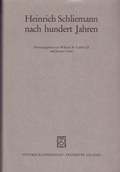 Cover: Heinrich Schliemann nach hundert Jahren - Vittorio Klostermann Verlag