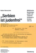 Cover: "Serbien ist judenfrei" - De Gruyter Oldenbourg