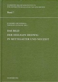 Cover: Das Bild der heiligen Hedwig in Mittelalter und Neuzeit - De Gruyter Oldenbourg