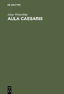 Cover: Aula Caesaris - De Gruyter Oldenbourg