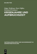Cover: Krisenjahre und Aufbruchszeit - De Gruyter Oldenbourg