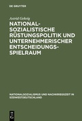 Bild: Nationalsozialistische Rüstungspolitik und unternehmerischer Entscheidungsspielraum - De Gruyter Oldenbourg