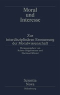 Cover: Moral und Interesse - De Gruyter Oldenbourg