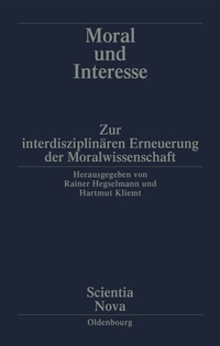 Enlarge image Cover: Moral und Interesse - De Gruyter Oldenbourg
