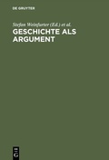 Cover: Geschichte als Argument - De Gruyter Oldenbourg