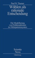Cover: W&auml;hlen als rationale Entscheidung - De Gruyter Oldenbourg