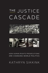 Enlarge image Cover: The Justice Cascade - WW Norton & Co