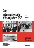 Cover: Das Internationale Krisenjahr 1956 - De Gruyter Oldenbourg