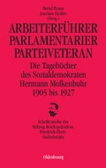 Cover: Arbeiterf&uuml;hrer, Parlamentarier, Parteiveteran - De Gruyter Oldenbourg
