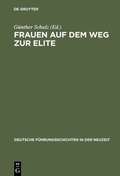 Cover: Frauen auf dem Weg zur Elite - De Gruyter Oldenbourg