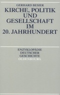 Cover: Kirche, Politik und Gesellschaft im 20. Jahrhundert - De Gruyter Oldenbourg
